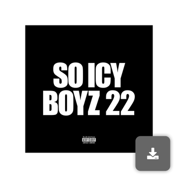 So Icy Boyz 22 Digital Download